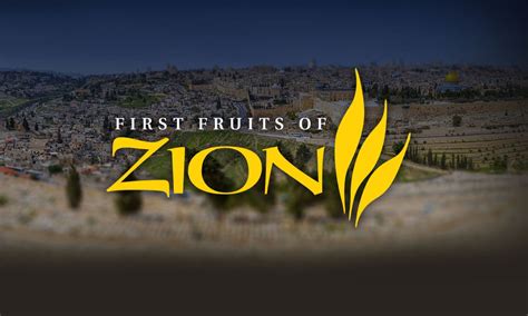 First fruits of zion. Things To Know About First fruits of zion. 